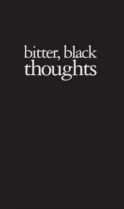 Amy Patton  Bitter Black Thoughts