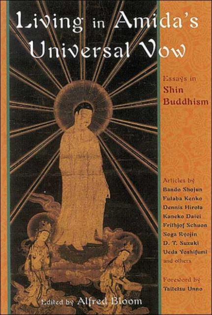 Living in Amidas Universal Vow Essays on Shin