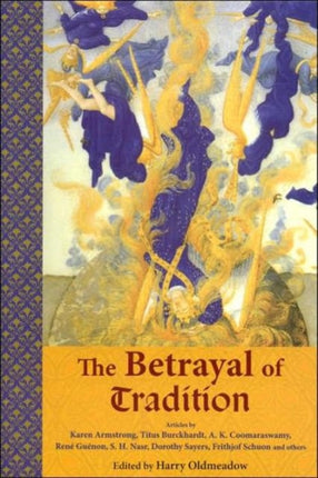 Betrayal of Tradition Essays on the Spiritual