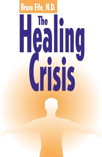 Healing Crisis, 2nd Edition