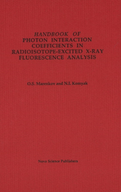 Handbook of Photon Interaction Coefficients in Radioisotope-Excited X-Ray Fluorescence Analysis