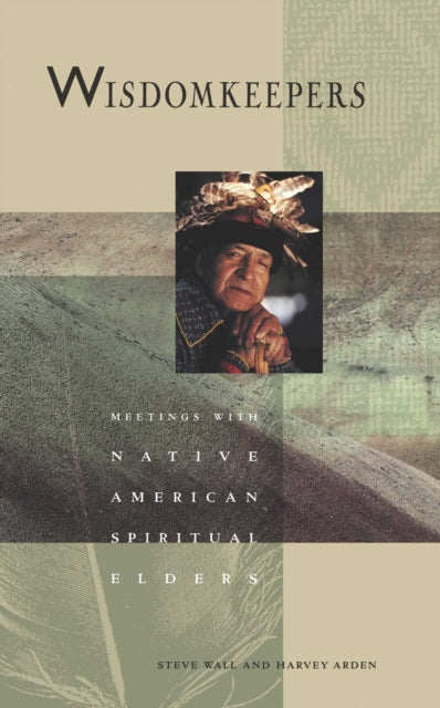 Wisdomkeepers: Meetings with Native American Spiritual Elders