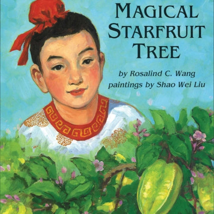 The Magical Starfruit Tree: A Chinese Folktale