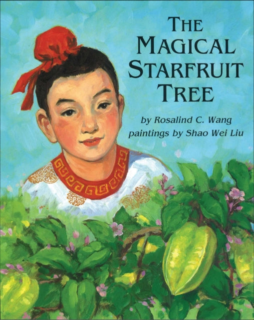 The Magical Starfruit Tree: A Chinese Folktale