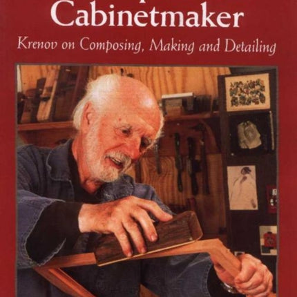 Impractical Cabinetmaker: Krenov on Composing, Making, and Detailing