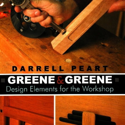 Greene & Greene: Design Elements for the Workshop