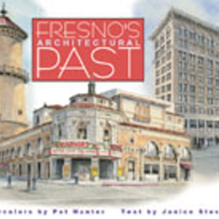 Fresno's Architectural Past