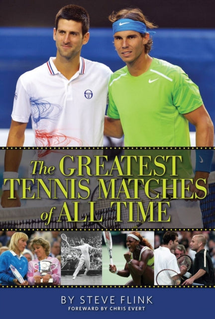 Greatest Tennis Matches of All Time