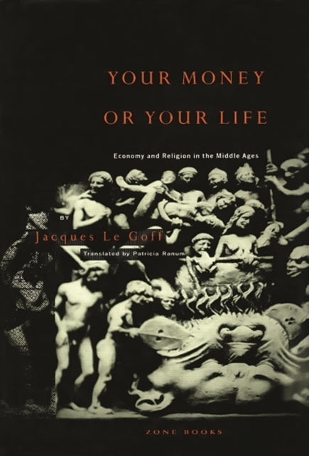 Your Money or Your Life: Economy and Religion in the Middle Ages