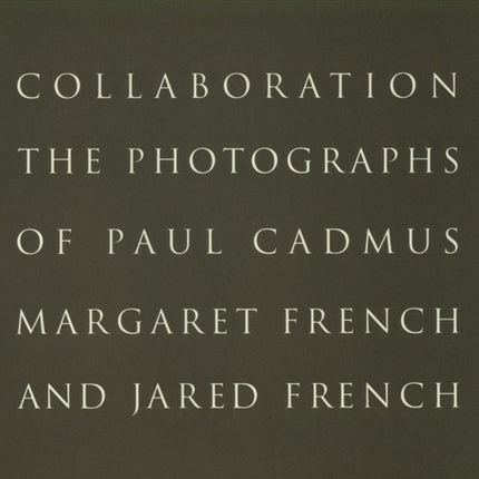 Paul Cadmus and Margaret and Jared French: Collaboration