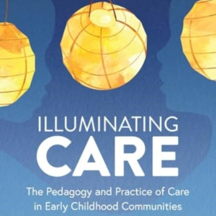 Illuminating Care