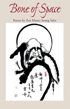 Bone of Space Poems by Zen Master Seung Sahn