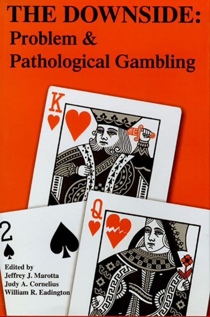 The Downside  Problem and Pathological Gambling