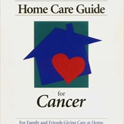 Home Care Guide for Cancer American College of