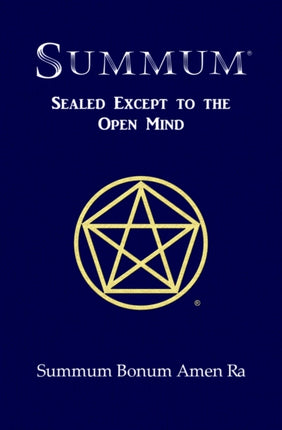 SUMMUM Sealed Except to the Open Mind