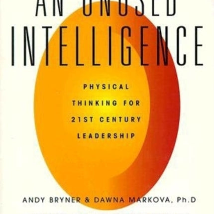Unused Intelligence Physical Thinking for 21st
