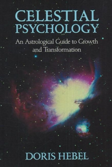 Celestial Psychology: An Astrological Guide to Growth & Transformation