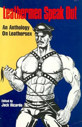 Leathermen Speak Out Vol. 1