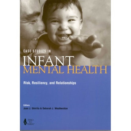 Case Studies In Infant Mental Health  Risk