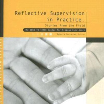 Reflective Supervision In Practice  Stories from