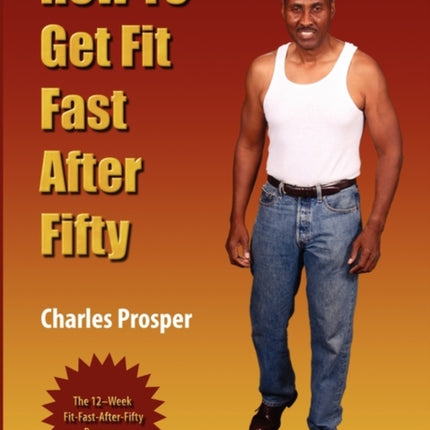 How To Get Fit Fast At Any Age