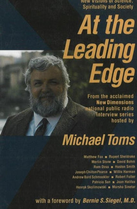 At the Leading Edge: New Visions of Science, Spirituality & Society