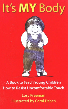 Its My Body A Book to Teach Young Children How to