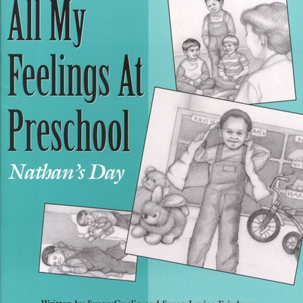 All My Feelings at Preschool: Nathan's Day