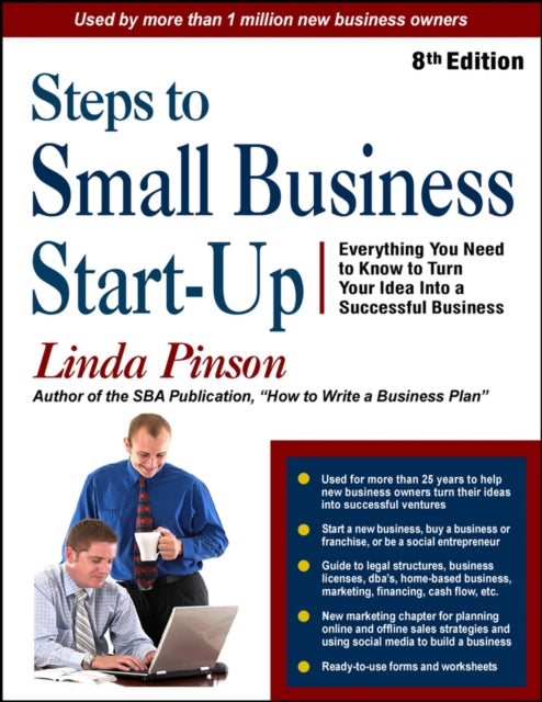 Steps to Small Business Start-Up: Everything You Need to Know to Turn Your Idea Into a Successful Business