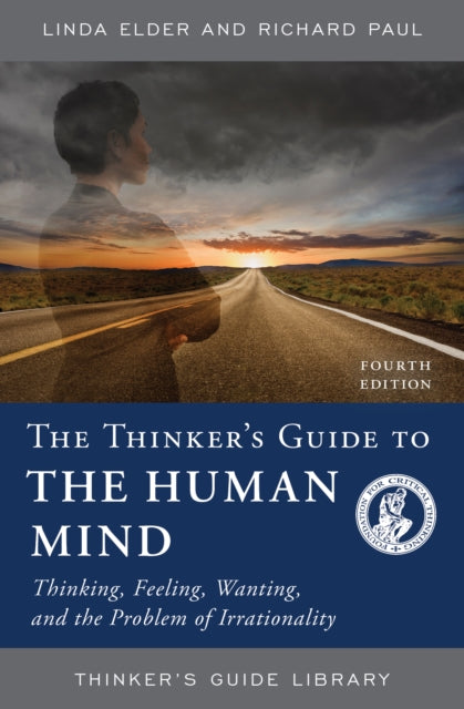 The Thinkers Guide to the Human Mind