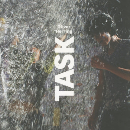 Oliver Herring: TASK