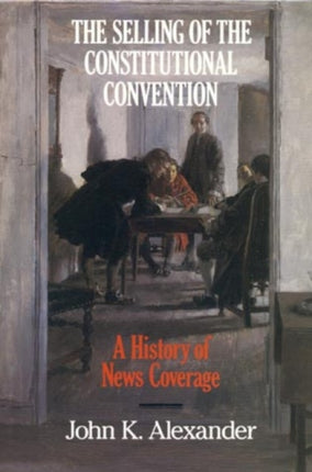 The Selling of the Constitutional Convention A