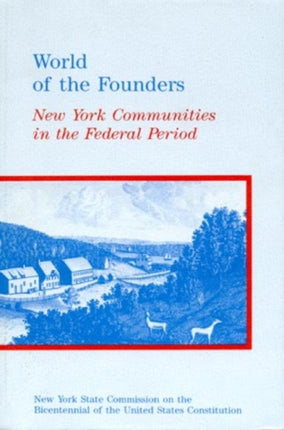 World of the Founders New York Communities in the