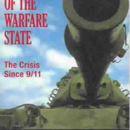 Resurgence of the Warfare State: The Crisis Since 9/11