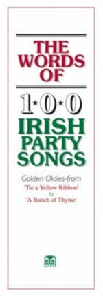 Words of 100 Irish Party Songs v 1