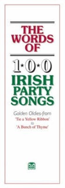 Words of 100 Irish Party Songs v 1