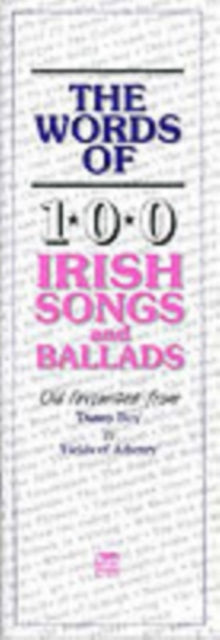 The Words Of 100 Irish Songs And Ballads