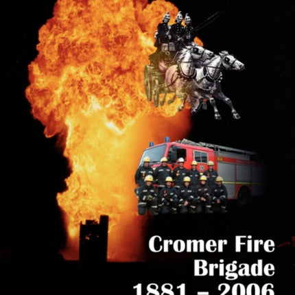 Cromer Fire Brigade 1881  2006