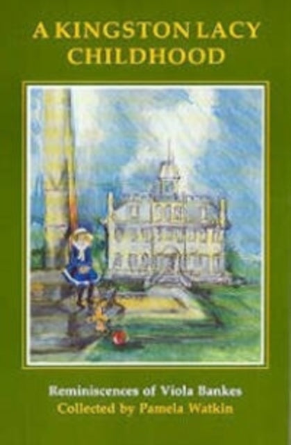 A Kingston Lacy Childhood