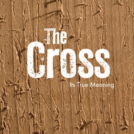 Cross Its True Meaning