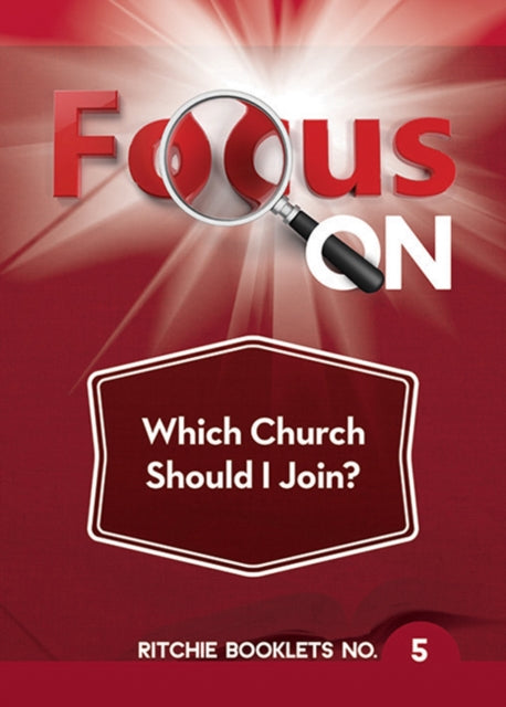 Focus OnWhich Church Should I Join  Booklet