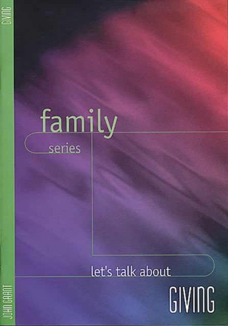 Lets Talk About Giving Family Series