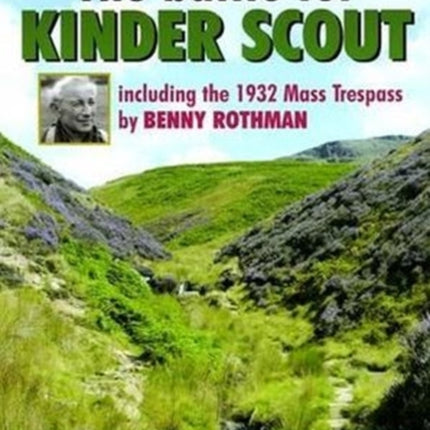 The Battle for Kinder Scout: Including the 1932 Mass Trespass