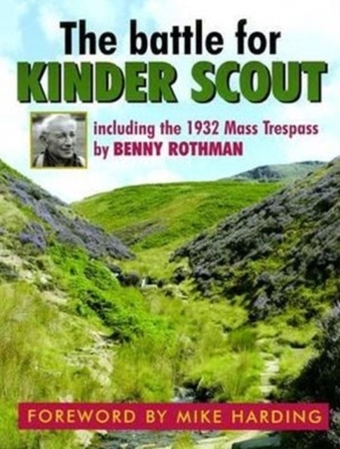 The Battle for Kinder Scout: Including the 1932 Mass Trespass