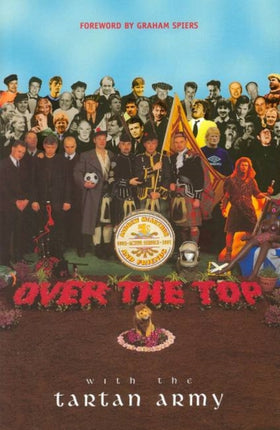 Over the Top with the Tartan Army: Active Service 1992-97