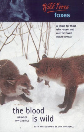 Wild Lives Foxes: The Blood is Wild