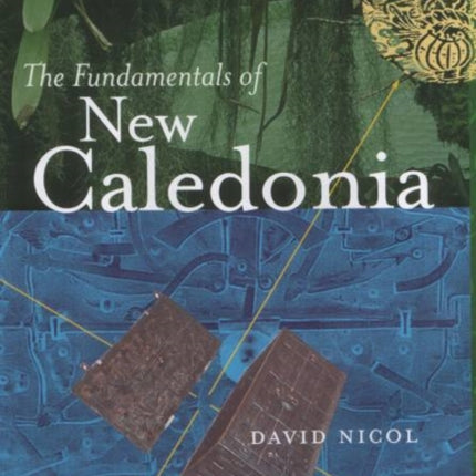 The Fundamentals of New Caledonia