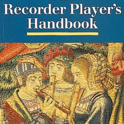 The Recorder Players Handbook Revised Edition