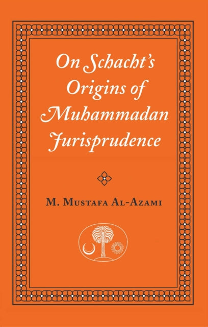 On Schacht's Origins of Muhammadan Jurisprudence