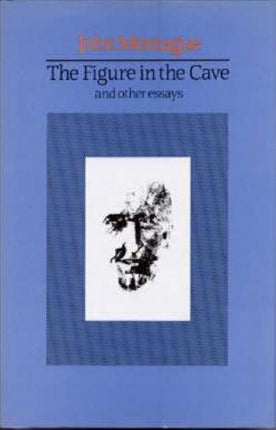 The Figure in the Cave: And Other Essays